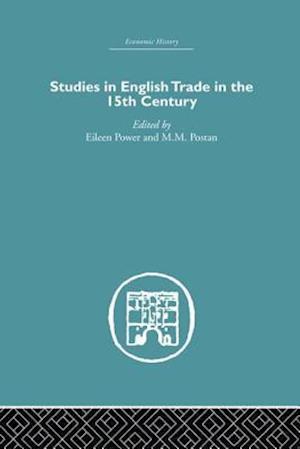 Studies in English Trade in the 15th Century