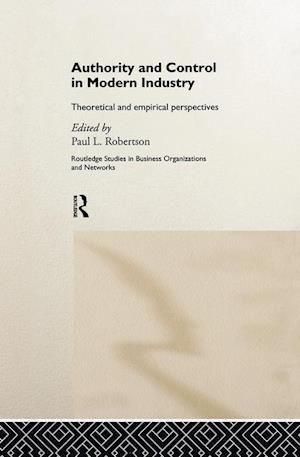 Authority and Control in Modern Industry