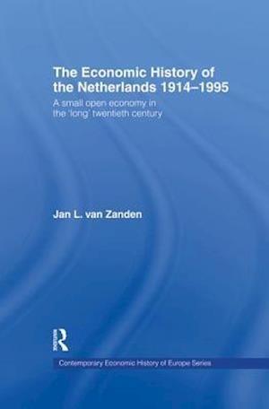 The Economic History of The Netherlands 1914-1995