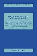 Wages and Wants of Science Work