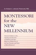 Montessori for the New Millennium