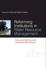 Reforming Institutions in Water Resource Management