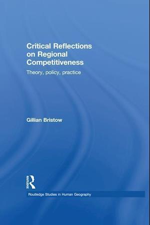 Critical Reflections on Regional Competitiveness