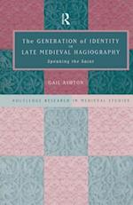 The Generation of Identity in Late Medieval Hagiography