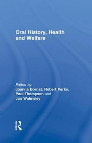 Oral History, Health and Welfare