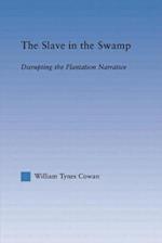 The Slave in the Swamp