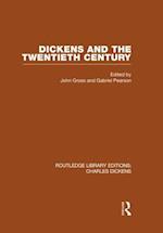 Dickens and the Twentieth Century (RLE Dickens)
