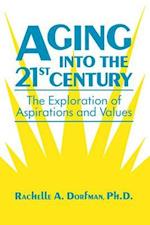 Aging into the 21st Century