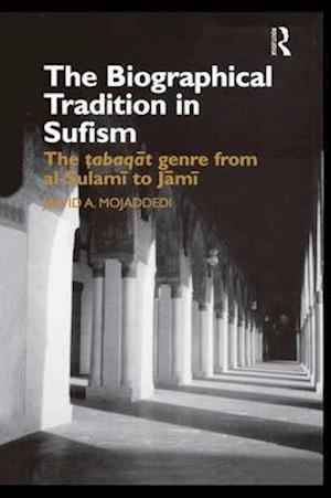 The Biographical Tradition in Sufism