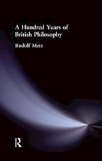 A Hundred Years of British Philosophy