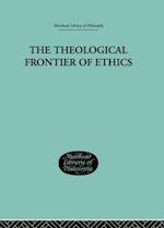 The Theological Frontier of Ethics