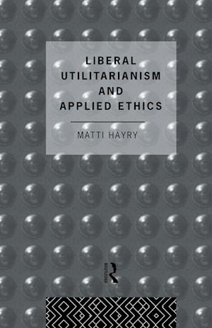 Liberal Utilitarianism and Applied Ethics