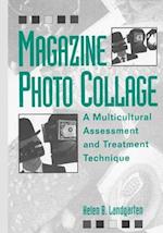 Magazine Photo Collage: A Multicultural Assessment And Treatment Technique