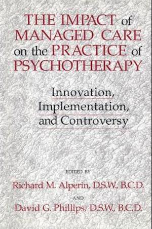 The Impact Of Managed Care On The Practice Of Psychotherapy