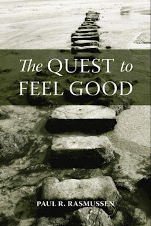 The Quest to Feel Good