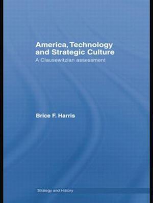 America, Technology and Strategic Culture