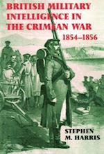 British Military Intelligence in the Crimean War, 1854-1856