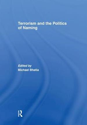 Terrorism and the Politics of Naming