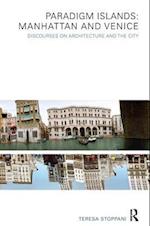 Paradigm Islands: Manhattan and Venice