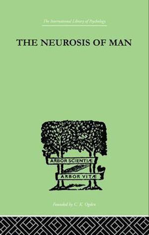 The Neurosis Of Man