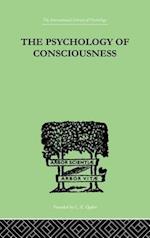 The Psychology Of Consciousness