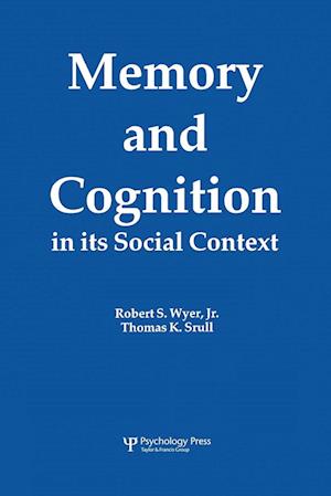 Memory and Cognition in Its Social Context