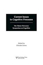 Current Issues in Cognitive Processes