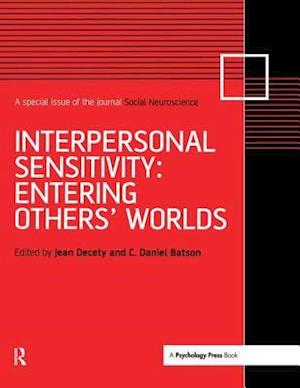 Interpersonal Sensitivity: Entering Others’ Worlds