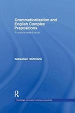 Grammaticalization and English Complex Prepositions
