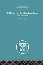 History of English Corn Laws, A
