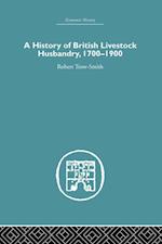 A History of British Livestock Husbandry, 1700-1900