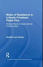 Webs of Resistence in a Newly Privatized Polish Firm