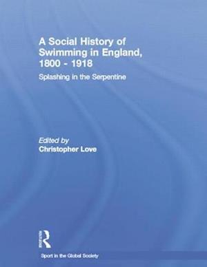 A Social History of Swimming in England, 1800 – 1918