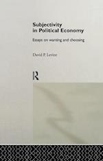 Subjectivity in Political Economy