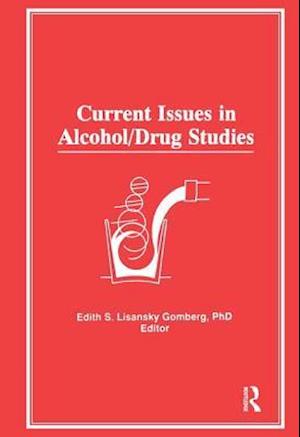 Current Issues in Alcohol/Drug Studies