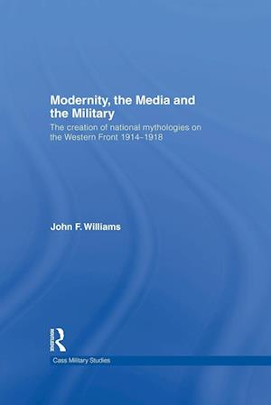 Modernity, the Media and the Military