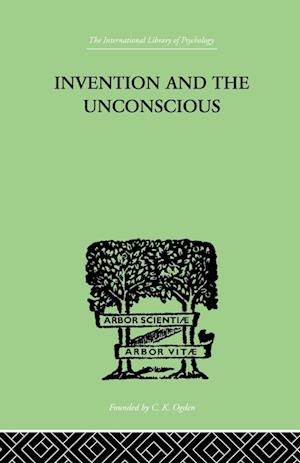 Invention And The Unconscious