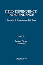 Field Dependence-independence