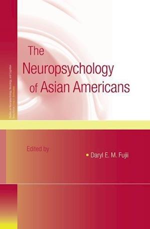 The Neuropsychology of Asian Americans