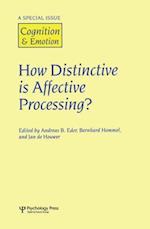 How Distinctive is Affective Processing?