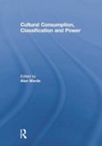 Cultural Consumption, Classification and Power