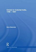 Cricket in Colonial India 1780 – 1947