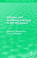 Informal and Incidental Learning in the Workplace (Routledge Revivals)