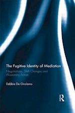 The Fugitive Identity of  Mediation