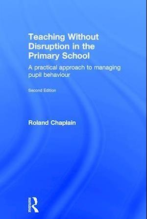 Teaching Without Disruption in the Primary School