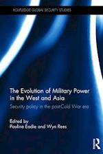 The Evolution of Military Power in the West and Asia