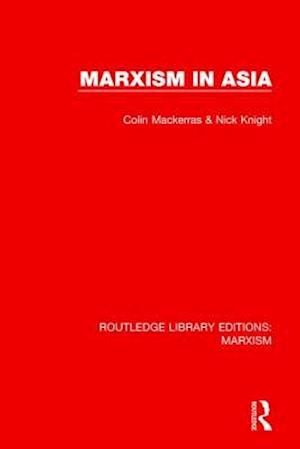 Marxism in Asia (RLE Marxism)