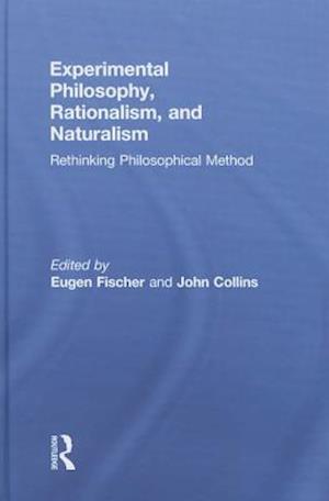 Experimental Philosophy, Rationalism, and Naturalism