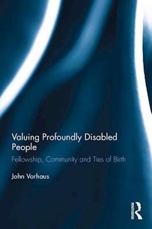 Valuing Profoundly Disabled People