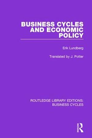 Business Cycles and Economic Policy (RLE: Business Cycles)